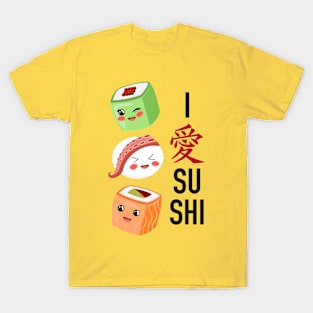 I love sushi T-Shirt